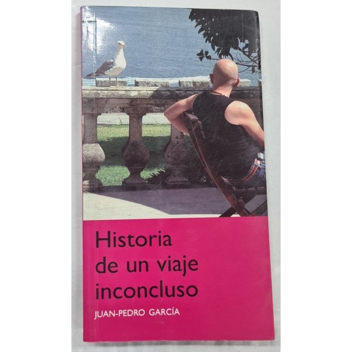 HISTORIA DE UN VIAJE INCONCLUSO.